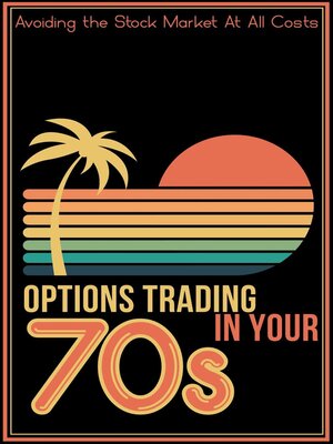 cover image of Options Trading in Your 70s